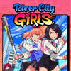 热血硬派国夫君外传：热血少女 / River City Girls / 熱血硬派くにおくん外伝 River City Girls