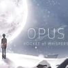 灵魂之桥 / OPUS: Rocket of Whispers