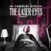 罗蕾莱与镭射眼 / Lorelei and the Laser Eyes