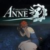 遗忘王国的安妮 / Forgotton Anne